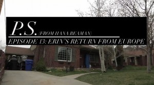 P.S……Erin’s Return from Europe