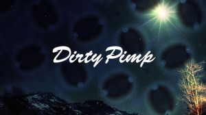 Dirty Pimp - TrippiN' TEASER