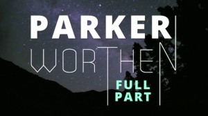 Parker Worthen - 2013 FULL PART